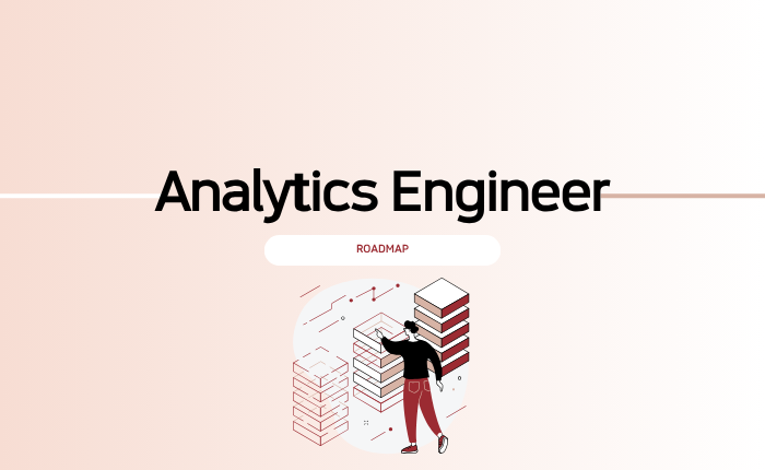 Analytics Engineer Roadmap